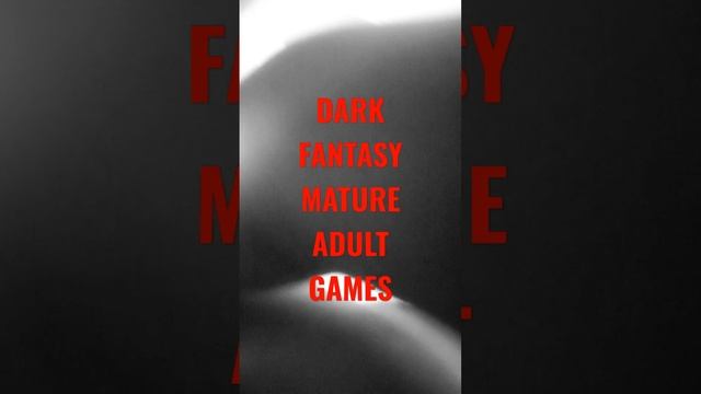 DARK FANTASY MATURE ADULT GAMES смотреть онлайн