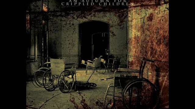 An Autumn For Crippled Children - An Autumn For Crippled Children смотреть онлайн