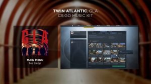 Twin Atlantic, GLA - Counter-Strike: Global Offensive (CS:GO) Music Kit | Red Bull Records