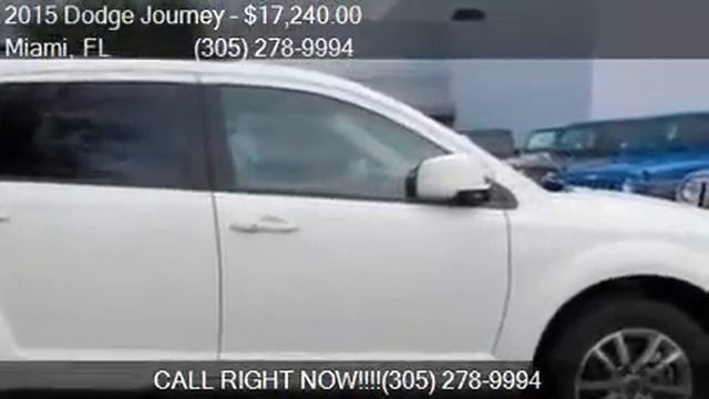 2015 Dodge Journey SXT 4dr SUV For Sale In Miami, FL 33157 A