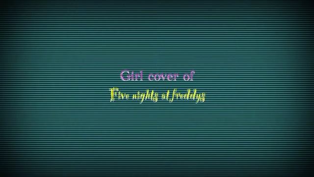 GIRL VERSION OF Five Nights at Freddys смотреть онлайн