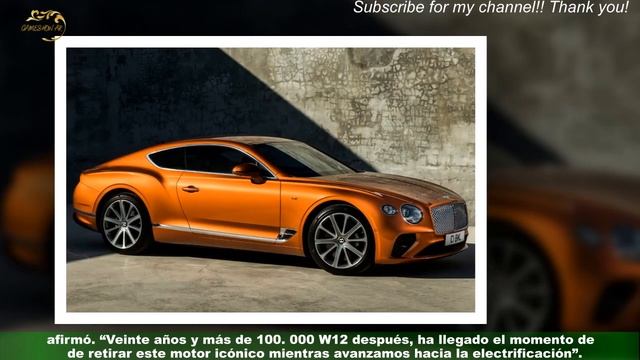 Bentley despide a su motor W12:  pasará con la marca de lujo?