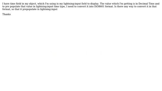 Salesforce: How to convert Decimal Time to ISO8601 formatted time? смотреть онлайн
