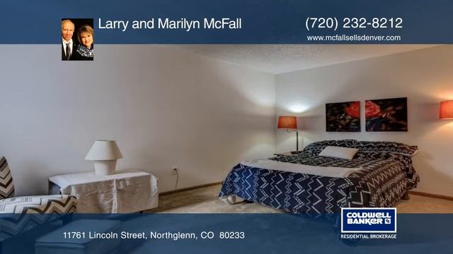 Larry and Marilyn McFall presents 11761 Lincoln Street Northglenn, CO | ColdwellBankerHomes.com смотреть онлайн
