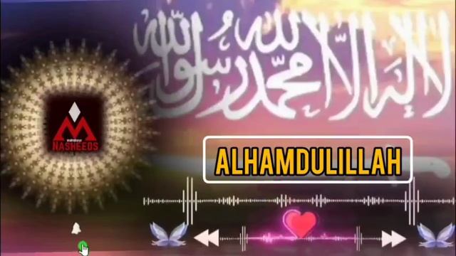 Zikr  || Alhamdulillah || Nasheed 2023