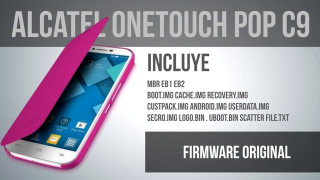 Firmware Original Alcatel Pop C9 - Stock Rom Jellybean 4.2.2 смотреть онлайн