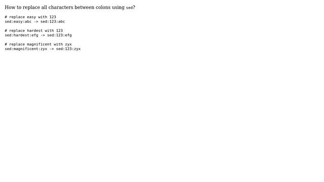 Unix & Linux: How to use Sed to replace all characters in between colons? смотреть онлайн