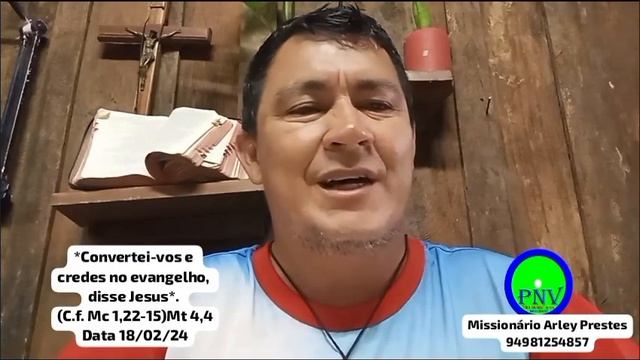 *Convertei-vos E Credes No Evangelho, Disse Jesus*. (C.f. Mc 1,22-15)Mt 4,4