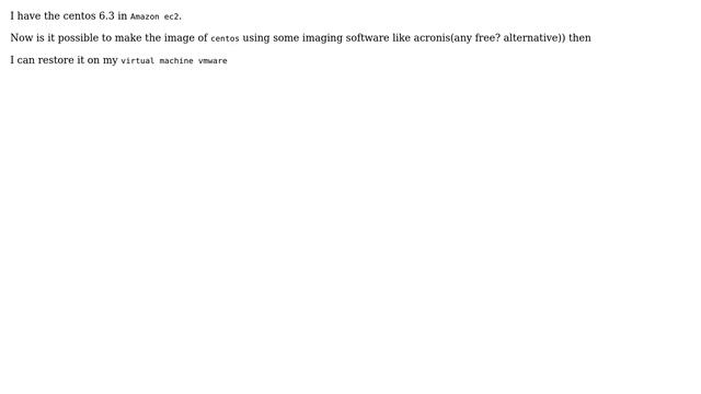 Can i make the image of linux centos from AWS with imaging software смотреть онлайн