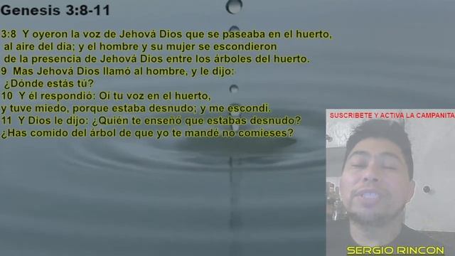 Genesis 3:8-11 EL Hombre Que Escucha A Satanas Y No Obedece A Dios 1/2  Sergio Rincon