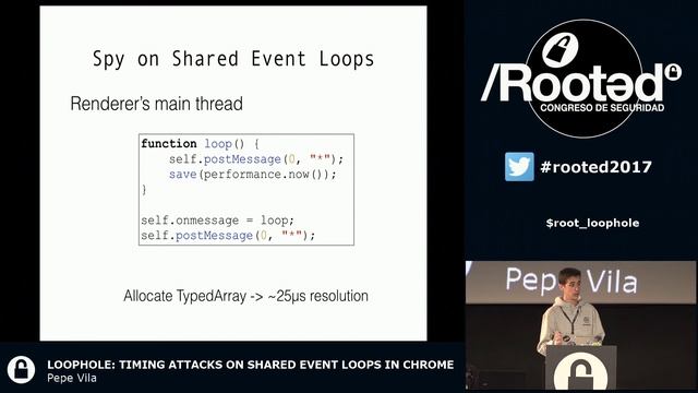 PEPE VILA - Loophole: Timing Attacks on Shared Event Loops in Chrome [Rooted CON 2017 - ENG] смотреть онлайн