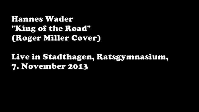Hannes Wader - King of the Road (Roger Miller Cover) - live 2013 смотреть онлайн
