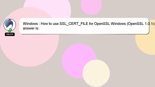 Windows : How to use SSL_CERT_FILE for OpenSSL Windows (OpenSSL 1.0.1c) смотреть онлайн