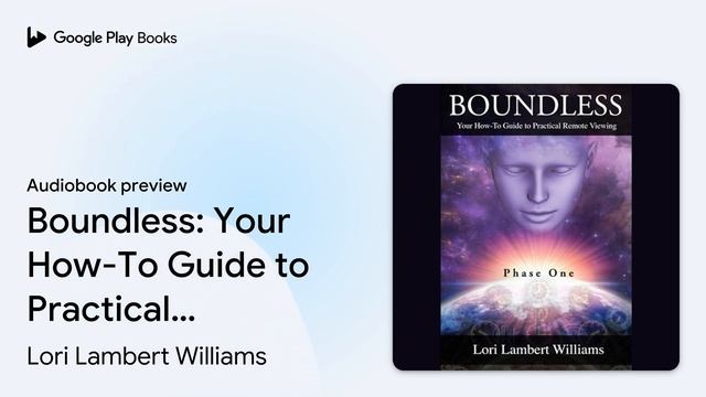Boundless: Your How-To Guide To Practical… By Lori Lambert Williams · Audiobook Preview
