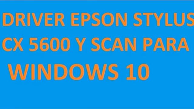 DRIVER EPSON STYLUS CX 5600 , gratis y sin vueltas смотреть онлайн