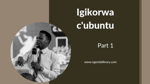 Igikorwa c'ubuntu. Part 1 смотреть онлайн