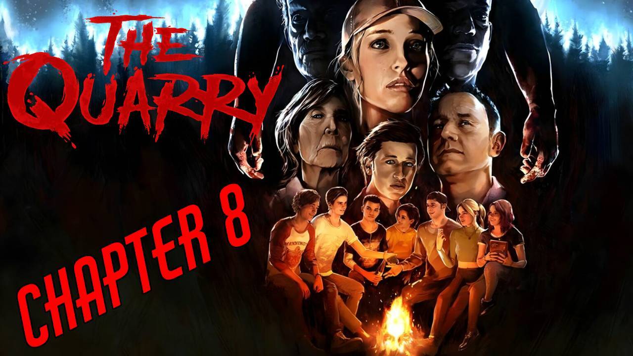 The Quarry Прохождение глава 8 "В волчьем  логове"