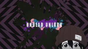 Нежити не повезло - Опенинг 1| UNDEAD UNLUCK Opening 1| 01 by Ziyoou-vachi