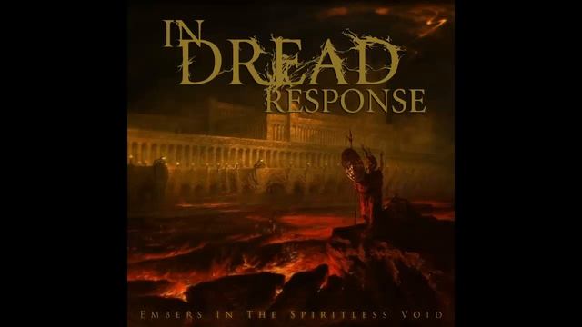 IN DREAD RESPONSE (New Zealand) - Forgotten Wasteland (2011) (HQ) смотреть онлайн