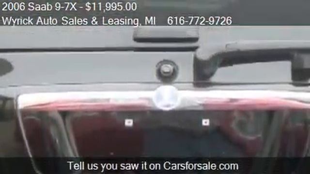 2006 Saab 9-7X 4.2i For Sale In Zeeland, MI 49464 At Wyrick