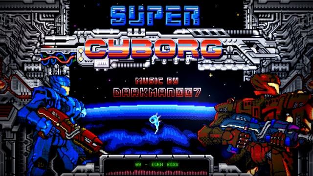 Darkman007 - 2014 - Super Cyborg - 09 - Even Boss смотреть онлайн