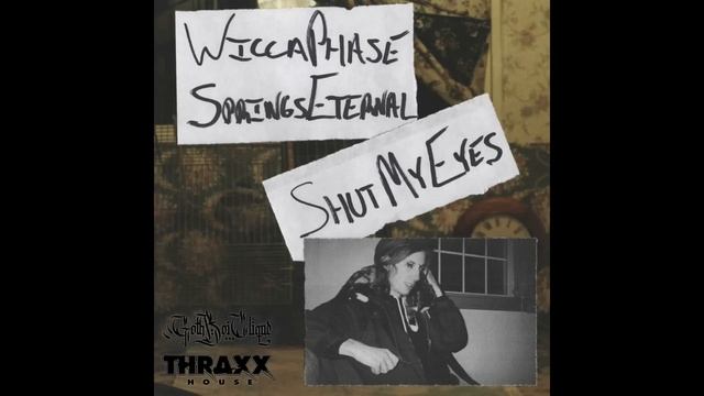 Wicca Phase Springs Eternal - Shut My Eyes [Full EP] смотреть онлайн