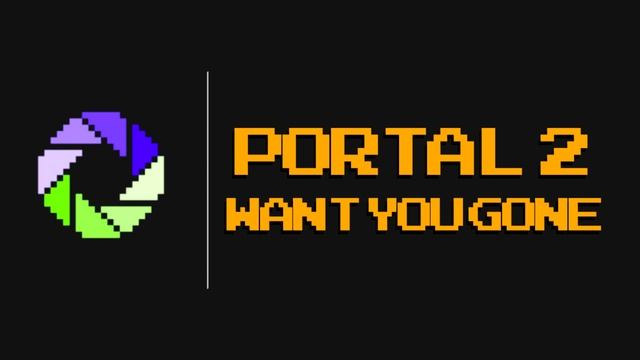 Portal 2 - Want You Gone | Chiptune Cover смотреть онлайн