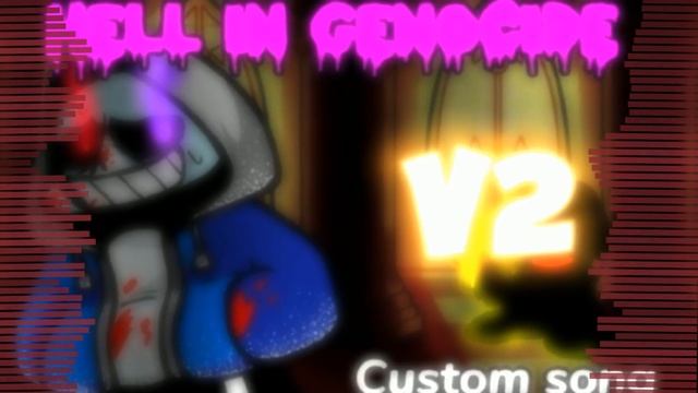 Hell In Genocide V2 | [Custom Song] | Fnf dusttale fanmade смотреть онлайн