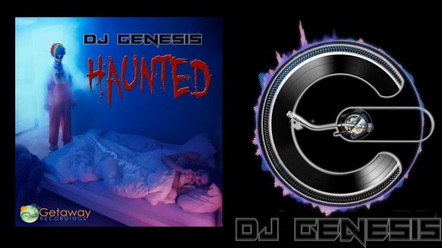 DJ Genesis - Haunted