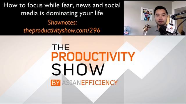 How to Focus While Fear, News, and Social Media is Dominating Your Life (TPS296) смотреть онлайн