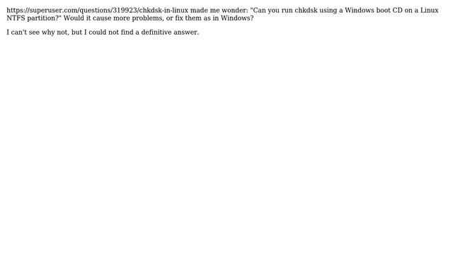 Can you run chkdsk using a Windows boot CD on a Linux NTFS partition? смотреть онлайн