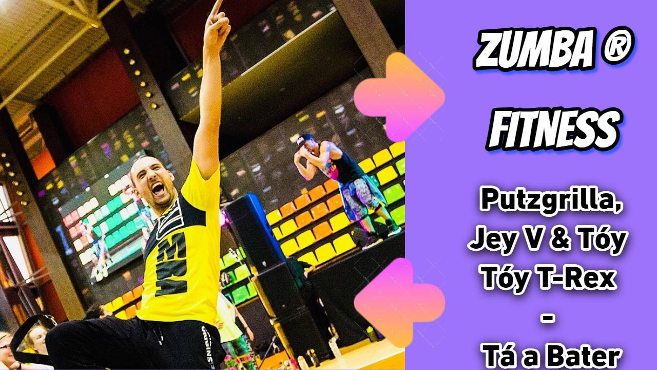 Putzgrilla, Jey V & Tóy Tóy T-Rex - Tá a Bater | ZUMBA | AFRO HOUSE |Александр Бадальянц