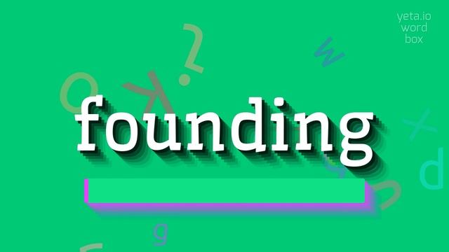 HOW TO SAY FOUNDING? смотреть онлайн