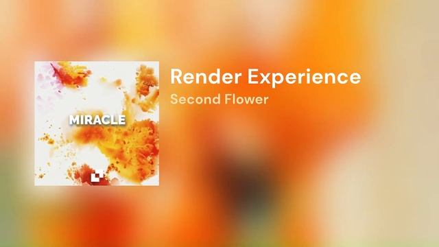 Second Flower - Render Experience смотреть онлайн