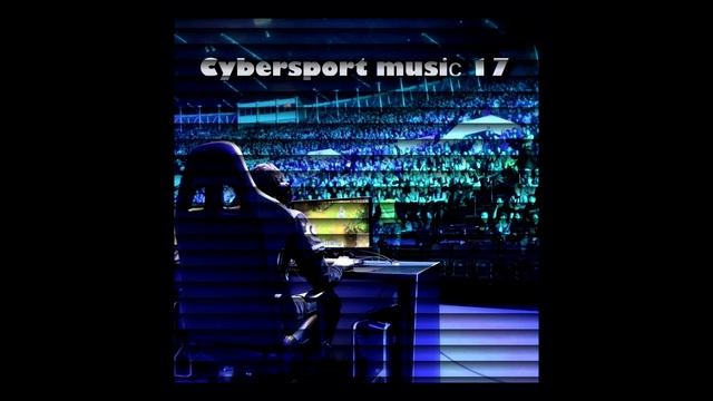 Cybersport Music 17 - Dikop Music
