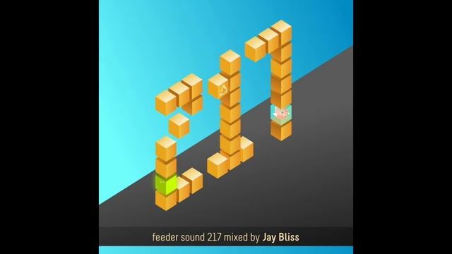 Feeder Sound 217 Mixed By Jay Bliss (recorded At Sunwaves 25)