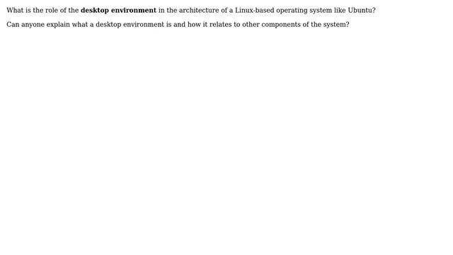 Ubuntu: What is desktop environment and where is placed in linux architecture смотреть онлайн