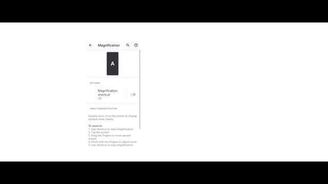 Magnification - Android Accessibility Feature