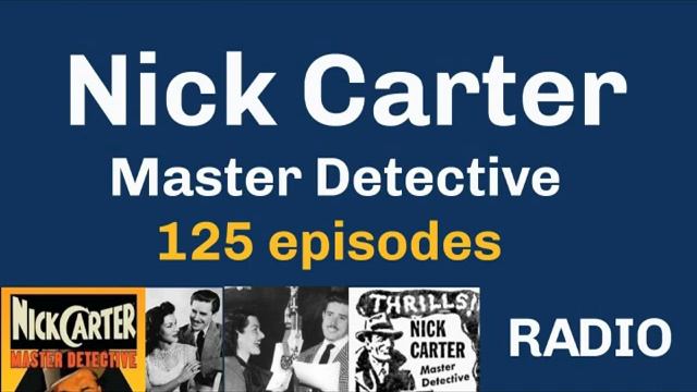 Nick Carter Radio 1944 (ep093-95 & 98) Accidental Bullet (Part 1-3 & 6) смотреть онлайн