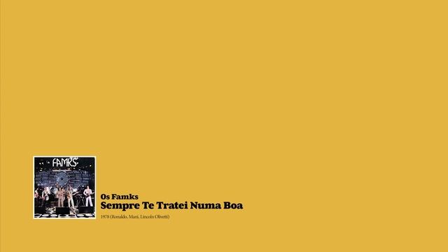 Os Famks - Sempre Te Tratei Numa Boa (1978) смотреть онлайн