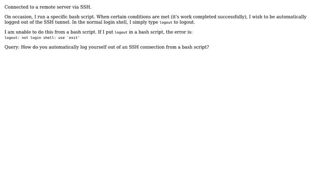 Unix & Linux: How to log myself out of ssh, from a bash script? смотреть онлайн