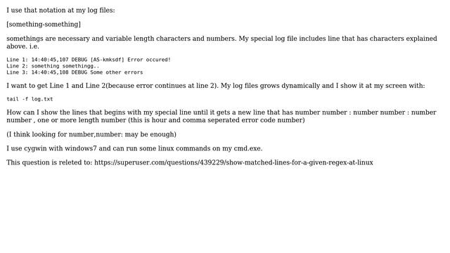 Show starting with a special line until a special line regex for Linux tail command смотреть онлайн