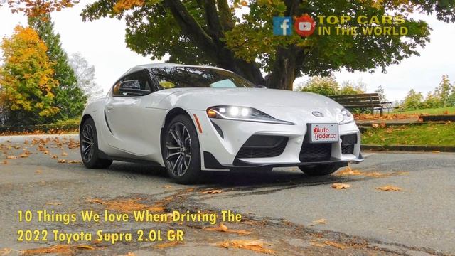 10 Things We love When Driving The 2022 Toyota Supra 2.0L GR смотреть онлайн