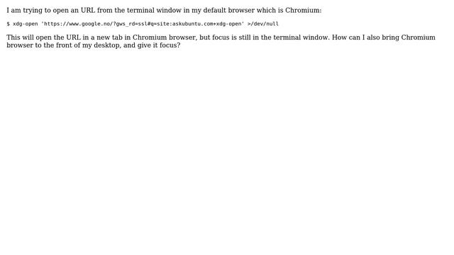 Ubuntu: Open URL in default browser (Chromium) from terminal and give browser focus смотреть онлайн