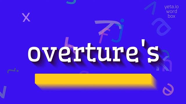HOW TO PRONOUNCE OVERTURE'S? #overture's смотреть онлайн