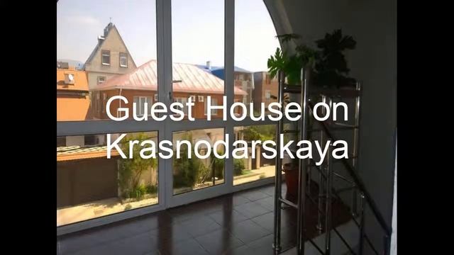 Геленджик, Guest House on Krasnodarskaya: обзор, цены, фото, отзывы. смотреть онлайн