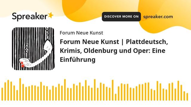 Forum Neue Kunst | Plattdeutsch, Krimis, Oldenburg und Oper: Eine Einführung смотреть онлайн
