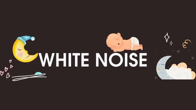 Happy Baby White Noise - Helps a Baby Fall Asleep & Stay Sleeping - 1 Hours