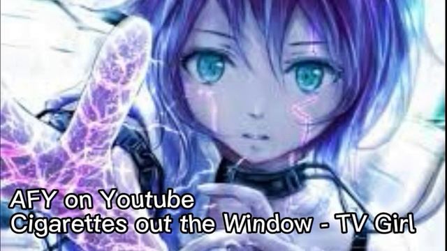 Nightcore - Cigarettes Out The Window смотреть онлайн