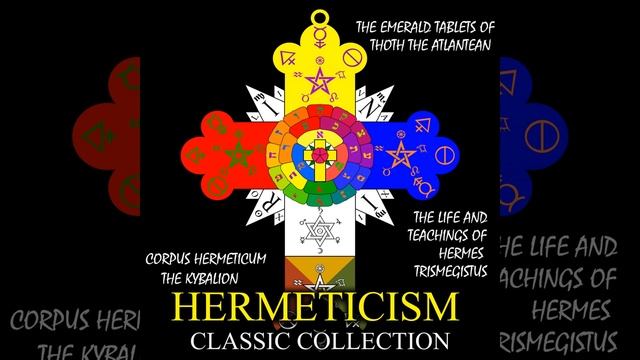 Chapter 2 the Seven Hermetic Principles.6 - Hermeticism Classic Collection смотреть онлайн